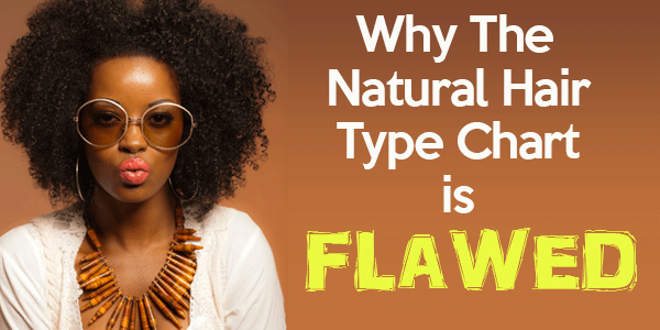 Why The Natural Hair Type Chart is Flawed